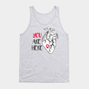 You are here, in my heart Tank Top